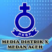 MELIHAT SISI PROFIL, SEJARAH DAN PELAYANAN HKBP DISTRIK X MEDAN ACEH